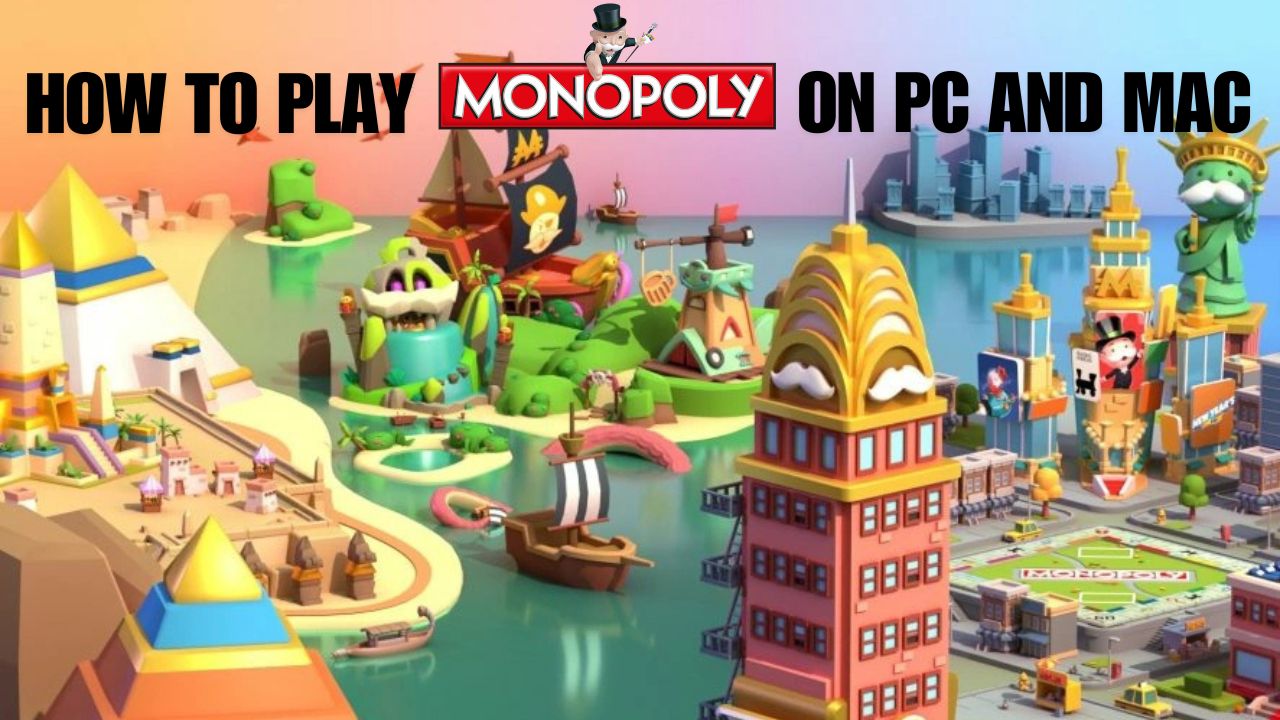 How to Play Monopoly Go on PC or Mac